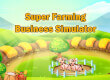 Super Farming Business Simulator game