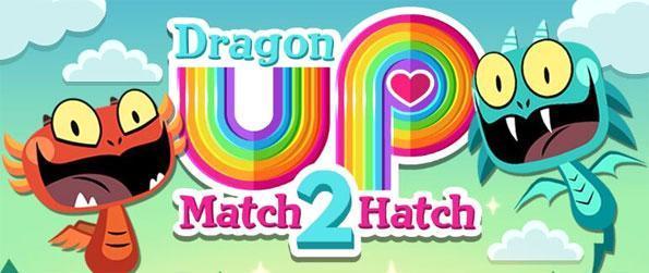 Dragon Up: Match 2 Hatch - Here to revolutionize how matching games should be played is this brilliantly-designed and completely unique, match-2 puzzle game!