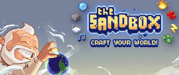 The Sandbox - Play as an almighty god and craft your own world from scratch in this brilliant sandbox game, The Sandbox!