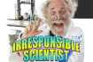 Irresponsible Scientist thumb