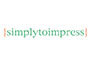 Simply to Impress Simply to Impress