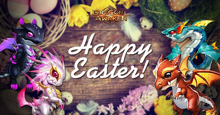 Celebrate Easter with Dragon Awaken! 