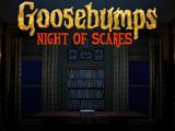Goosebumps Night of Scares Goosebumps Night of Scares