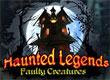 Haunted Legends: Faulty Creatures Collector's Edition game