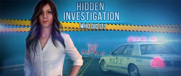 Hidden Investigation: Who Did It? - Search for clues to build a case and arrest the criminals responsible in Hidden Investigation: Who Did It?