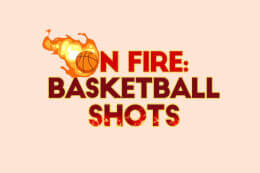 On Fire: Basketball Shots thumb