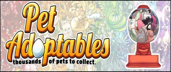 Pet Adoptables - Adopt and raise many amazing pets in this addicting game that doesn’t disappoint.