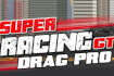 Super Racing GT: Drag Pro thumb