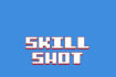 Skill Shot thumb