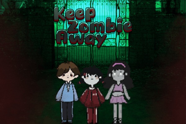 Keep zombie away