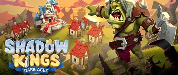 Shadow Kings: Dark Ages - Be king, strengthen your kingdom, build amazing structures, and raise an army to fight off hordes of evil forces. 