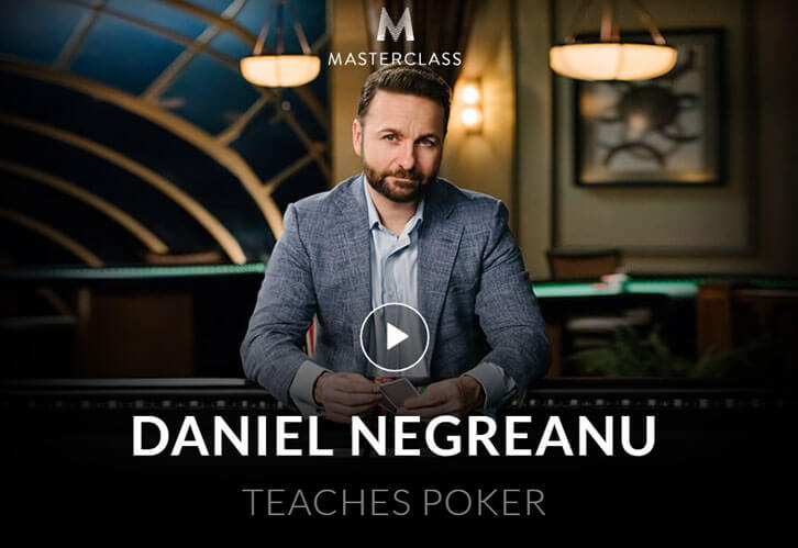 Learn Poker with Daniel Negreanu on Masterclass Learn Poker with Daniel Negreanu on Masterclass