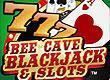 Bee Cave Blackjack Casino and Slots game