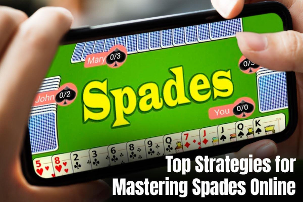 Top strategies for mastering spades online