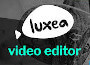 Luxea Video Editor