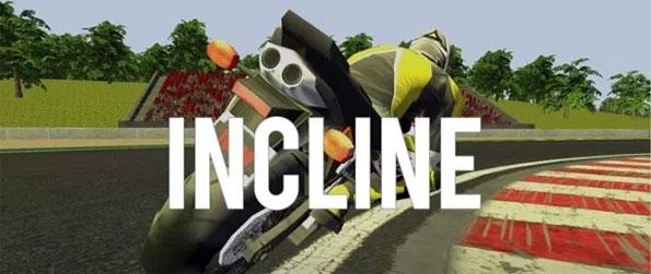 Incline - Race against other players worldwide in this thrilling VR motorcycle racing game, Incline! 