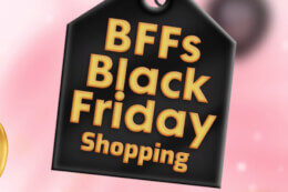 BFFs Black Friday Shopping thumb