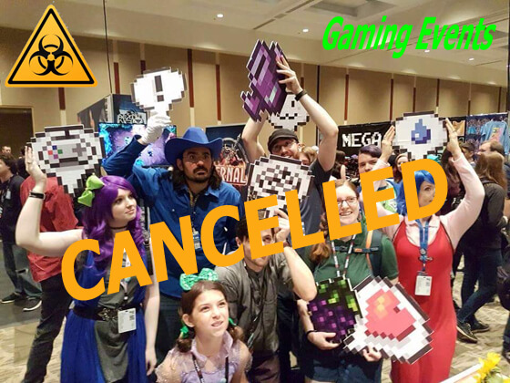 Gaming Events Cancelled Gaming Events Cancelled