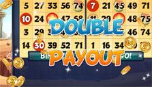 Double payouts in Bingo Drive
