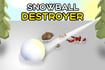 Snowball Destroyer thumb